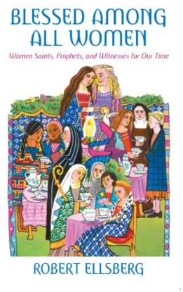Picture of Blessed Among All Women : Women Saints, Prophets, and Witnesses for Our Time
