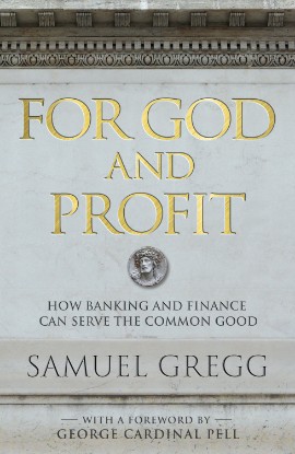 Picture of For God and Profit : How Banking and Finance Can Serve the Common Good (Paperback / softback)